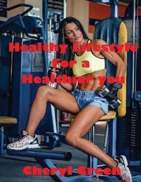 portada Healthy Lifestyle for a Healthier You (en Inglés)