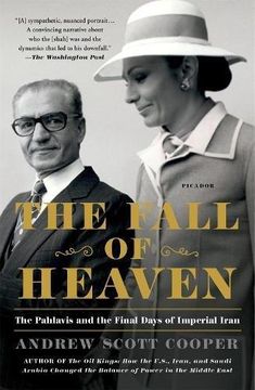 portada The Fall of Heaven: The Pahlavis and the Final Days of Imperial Iran 