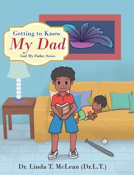 portada Getting to Know My Dad (en Inglés)