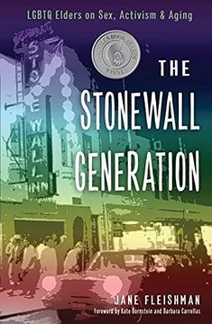 portada Stonewall Generation: LGBTQ Elders on Sex, Activism, and Aging (en Inglés)