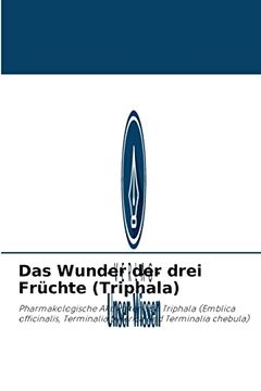 portada Das Wunder der Drei Frã¼Chte (Triphala) (en Alemán)
