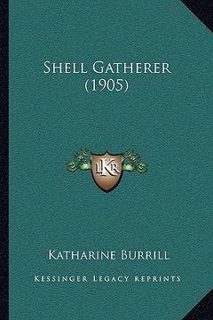 portada shell gatherer (1905) (en Inglés)