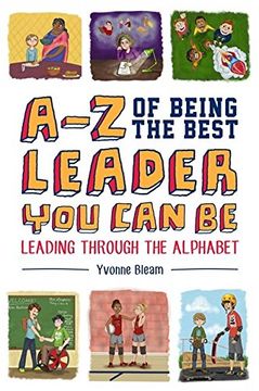 portada A-Z of Being the Best Leader You Can Be: Leading Through the Alphabet