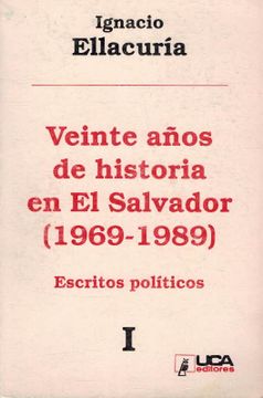 portada Veinte Años de Historia en el Salvador (1969 - 1989) Escritos Politicos i / ii / iii