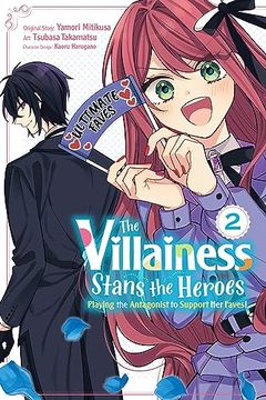 portada The Villainess Stans the Heroes: Playing the Antagonist to Support her Faves! , Vol. 2 (Volume 2) (The Villainess Stans the Heroes: Playing the Antagonist to Support her Faves! , 2) 