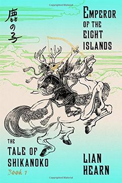 portada Emperor of the Eight Islands: The Tale of Shikanoko 1 (en Inglés)