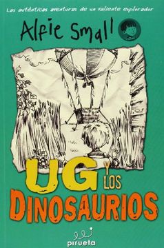 portada Alfie Small: Ug y los Dinosaurios = Alfie Small: Ug and the Dinosaurs