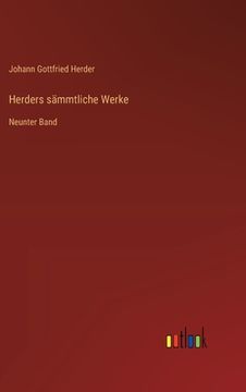 portada Herders sämmtliche Werke: Neunter Band (en Alemán)