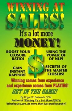 portada Winning at Sales: It's a Lot More Money!