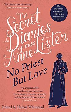portada The Secret Diaries of Miss Anne Lister – Vol. 2: No Priest but Love (Virago Modern Classics) (en Inglés)