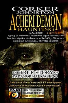 portada Acheri Demon Haunting: The True Story of Paranormal Case 263