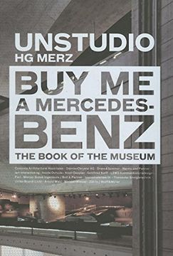 portada Buy me a Mercedes-Benz: The Book of the Museum (en Inglés)