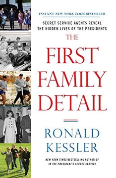 portada The First Family Detail: Secret Service Agents Reveal the Hidden Lives of the Presidents (en Inglés)