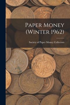 portada Paper Money (Winter 1962) (en Inglés)