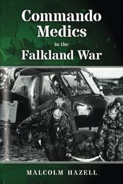 portada Commando Medics in the Falkland war (en Inglés)