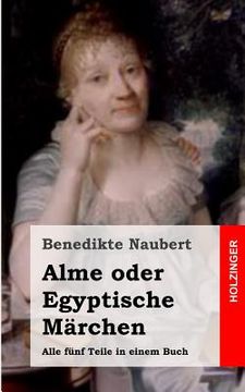 portada Alme oder Egyptische Märchen (in German)