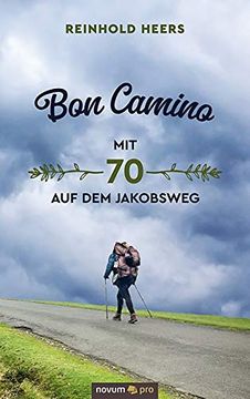 portada Bon Camino - mit 70 auf dem Jakobsweg (in German)