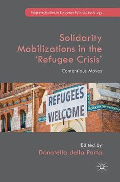 portada Solidarity Mobilizations in the 'Refugee Crisis': Contentious Moves (en Inglés)