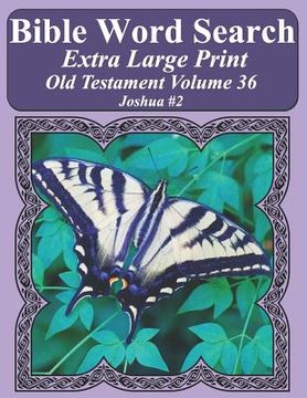 portada Bible Word Search Extra Large Print Old Testament Volume 36: Joshua #2 (en Inglés)