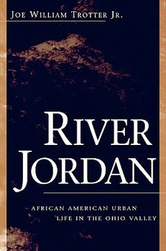 portada river jordan: african american urban life in the ohio valley (en Inglés)