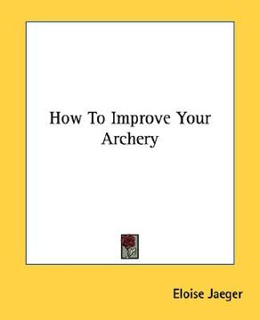 portada how to improve your archery (in English)