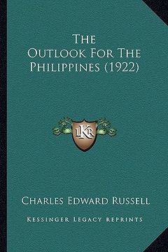 portada the outlook for the philippines (1922) the outlook for the philippines (1922) (in English)