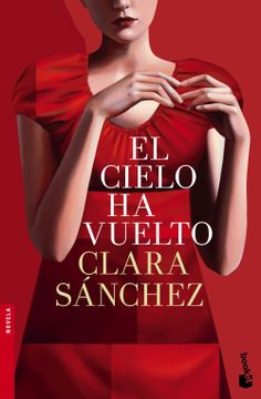 portada El Cielo ha Vuelto (Novela y Relatos) (in Spanish)