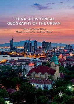 portada China: A Historical Geography of the Urban (in English)
