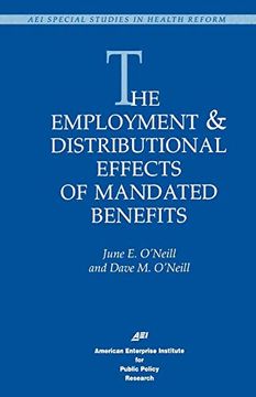 portada The Employment & Distributional Effects of Mandated Benefits (Studies in Health Reform) (en Inglés)