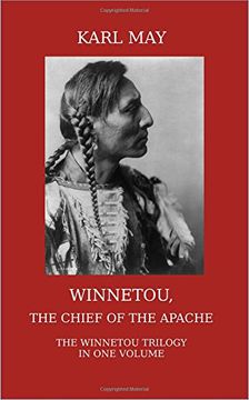 portada Winnetou, the Chief of the Apache: The Full Winnetou Trilogy in one Volume (en Inglés)