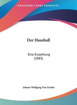 portada Der Hausball: Eine Erzaehlung (1883) (en Alemán)