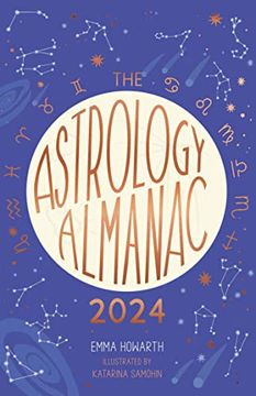 portada The Astrology Almanac 2024: Your Holistic Annual Guide to the Planets and Stars (en Inglés)