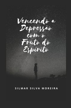 portada Vencendo a Depressão Com O Fruto Do Espírito (en Portugués)