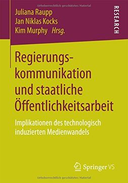 portada Regierungskommunikation und Staatliche Öffentlichkeitsarbeit: Implikationen des Technologisch Induzierten Medienwandels (in German)