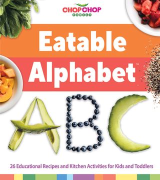 portada Chopchop Family Eatable Alphabet Board Book - First Abcs Cookbook for Toddlers & Kids; Easy & Healthy Recipes for Young Children & Families to Cook Together, From a to z! (in English)