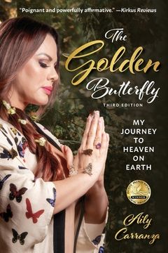 portada The Golden Butterfly: My Journey to Heaven on Earth (en Inglés)