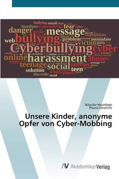 portada Unsere Kinder, anonyme Opfer von Cyber-Mobbing (in German)