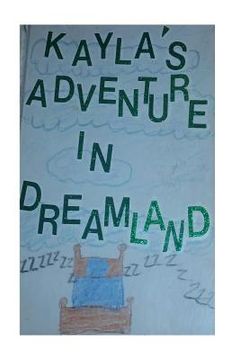 portada Kayla's Adventure in Dreamland (in English)