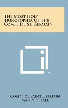 portada The Most Holy Trinosophia of the Comte de St. Germain