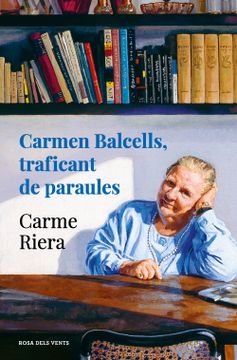 portada Carmen Balcells, traficant de paraules (en Catalá)