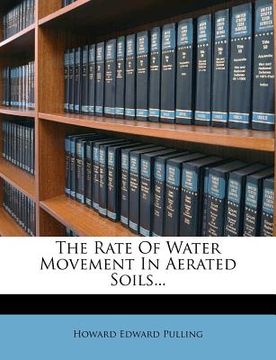 portada the rate of water movement in aerated soils... (en Inglés)