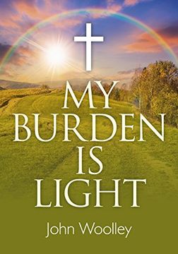 portada My Burden Is Light (en Inglés)