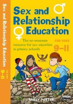 portada Sex and Relationships Education 9-11: The no Nonsense Guide to sex Education for all Primary Teachers (Sex and Relationship Education) (en Inglés)