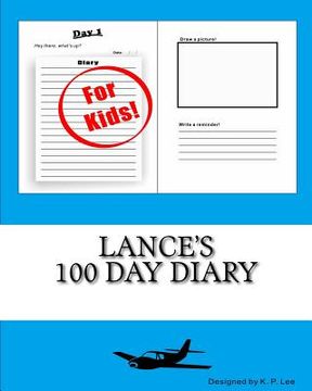 portada Lance's 100 Day Diary (en Inglés)