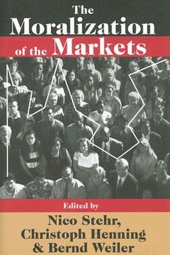 portada the moralization of the markets (en Inglés)
