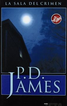 portada La sala del crimen. Novela. [Tapa blanda] by JAMES, P.D.-