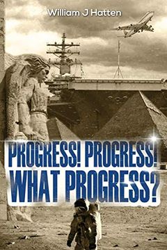 portada Progress, Progress, What Progress? (en Inglés)