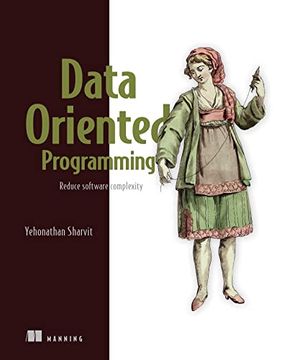 portada Data-Oriented Programming: Reduce Complexity by Rethinking Data (en Inglés)