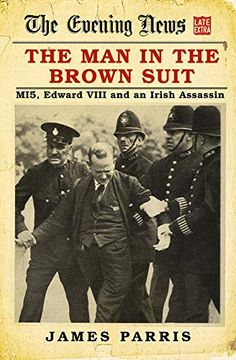 portada The man in the Brown Suit: Mi5, Edward Viii and an Irish Assassin (en Inglés)