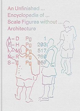 portada An Unfinished Encyclopedia of Scale Figures Without Architecture (The mit Press) 